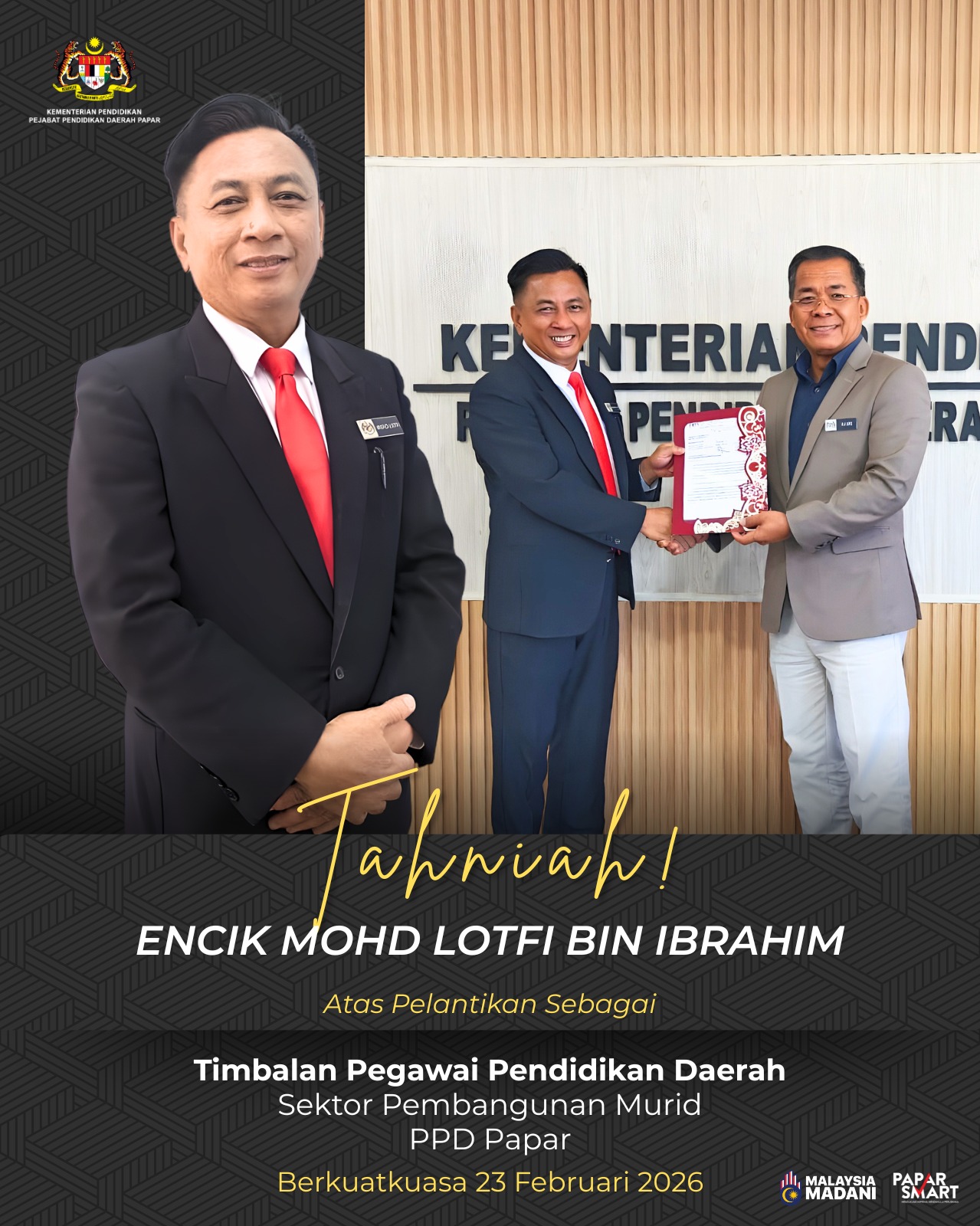 Tahniah Encik Lofti Bin Ibrahim, Timbalan PPD (SPM) PPD Papar